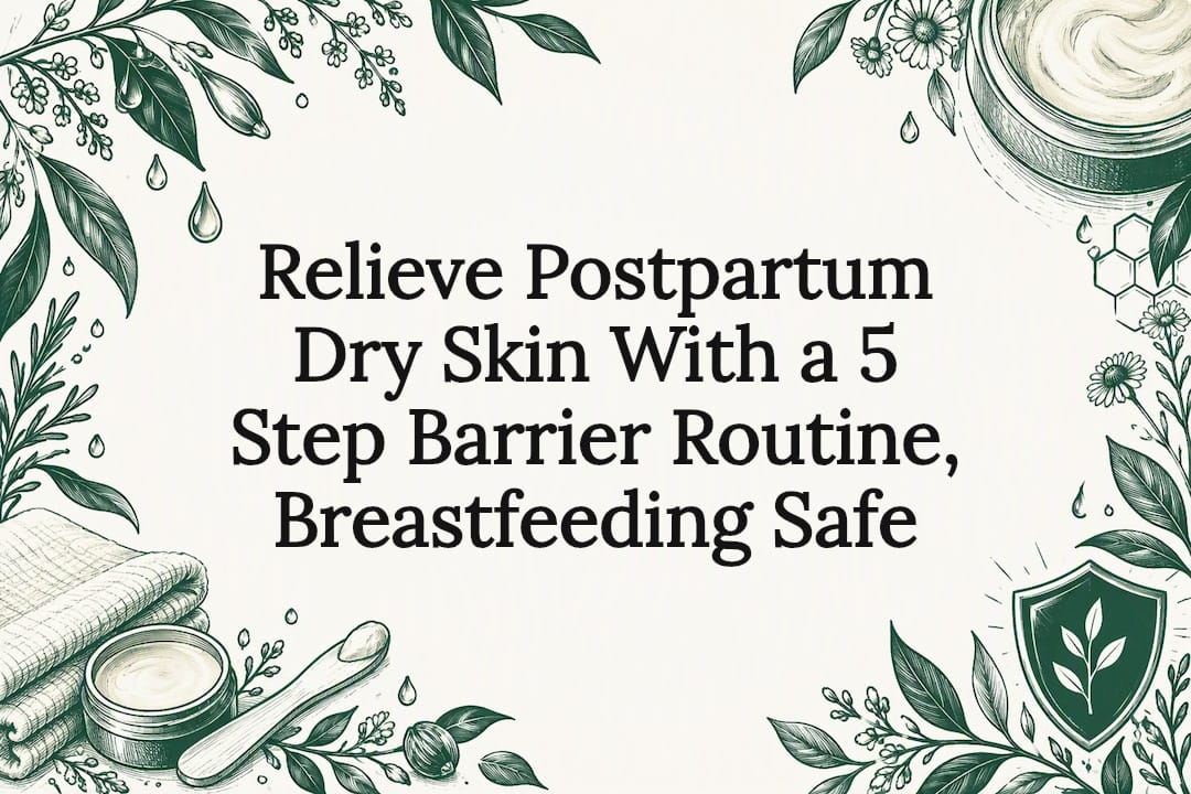 Decorative postpartum skincare routine title card