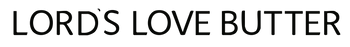 Lord’s Love Butter